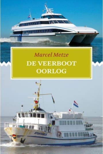 De veerbootoorlog - Marcel Metze 9789051944464, Boeken, Verzenden, Zo goed als nieuw, Marcel Metze
