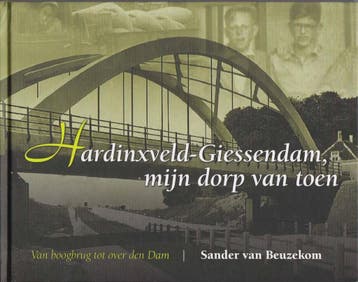 Hardinxveld-Giessendam, mijn dorp van toen - S. van Beuzekom, Verzenden, Gelezen, S. van Beuzekom