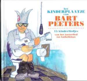cd digi - Bart Peeters - Het Kinderplaatje Van Bart Peeters, Verzenden, Zo goed als nieuw