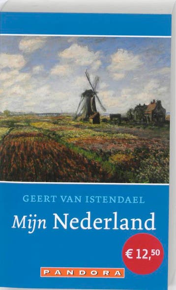 Mijn Nederland - Geert van Istendael 9789046706053, Verzenden, Gelezen, Geert van Istendael