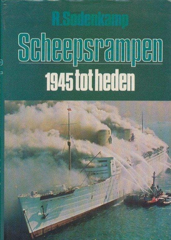 Scheepsrampen 1945 tot heden 9789022819203 Sodenkamp, Boeken, Overige Boeken, Zo goed als nieuw, Verzenden