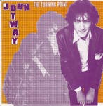 vinyl single 7 inch - John Otway - The Turning Point, Verzenden, Zo goed als nieuw