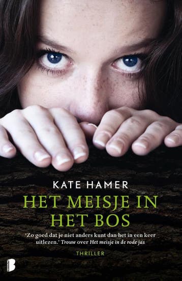 Het meisje in het bos - Kate Hamer 9789022585153, Verzenden, Zo goed als nieuw, Kate Hamer