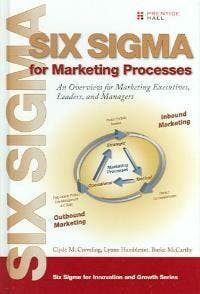 Six Sigma for Marketing Processes:An Overview for Marketing, Verzenden, Gelezen, Creveling Clyde