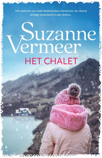 Het chalet - Suzanne Vermeer 9789400517783, Boeken, Verzenden, Zo goed als nieuw, Suzanne Vermeer