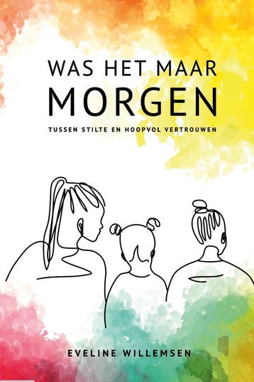 Was het maar morgen - Eveline Willemsen-De Jong, Verzenden, Gelezen, Eveline Willemsen-De Jong