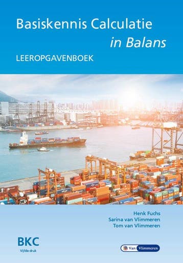 9789462874831 Basiskennis calculatie in Balans, Verzenden, Nieuw, Henk Fuchs