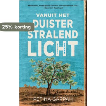 Vanuit het duister stralend licht 9789025453978, Verzenden, Zo goed als nieuw, Petina Gappah