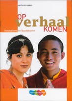Op verhaal komen Hindoeisme en Boeddhisme 9789042539310, Boeken, Verzenden, Zo goed als nieuw