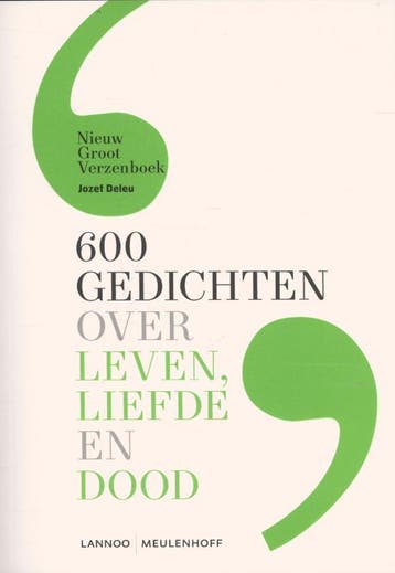 600 gedichten over leven, liefde en dood - Jozef Deleu, Verzenden, Zo goed als nieuw, Jozef Deleu