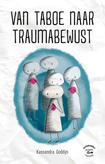 Van taboe naar traumabewust - Kassandra Goddijn, Verzenden, Zo goed als nieuw, Kassandra Goddijn