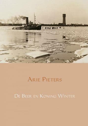 De Beer en Koning Winter - Arie Pieters 9789463679329, Verzenden, Gelezen, Arie Pieters