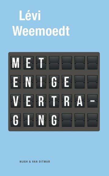 Met Enige Vertraging | Levi Weemoedt | Nieuw, Ophalen of Verzenden, Nieuw, Levi Weemoedt