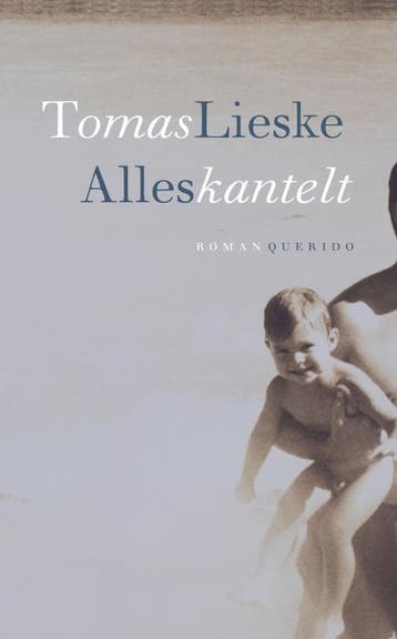 Alles kantelt 9789021438863 Tomas Lieske, Verzenden, Gelezen, Tomas Lieske
