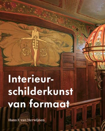 Interieurschilderkunst Van Formaat | Hans Herwijnen | Nieuw, Ophalen of Verzenden, Nieuw, Hans Herwijnen
