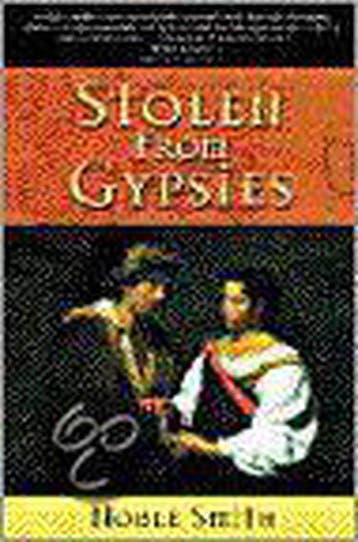 Stolen from Gypsies - Noble Mason Smith 9780967544809, Verzenden, Zo goed als nieuw, Noble Mason Smith