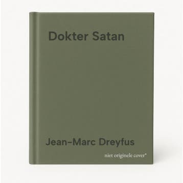 Dokter Satan - Jean-Marc Dreyfus 9789046834596, Verzenden, Zo goed als nieuw, Jean-Marc Dreyfus