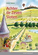 Achter de zeven sloten / Sterrenstof 9789043703895, Verzenden, Zo goed als nieuw, Anne Takens