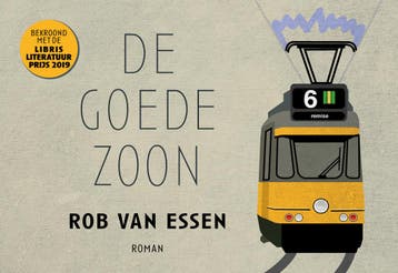 De goede zoon / Dwarsligger / 683 - Rob van Essen, Verzenden, Zo goed als nieuw, Rob van Essen