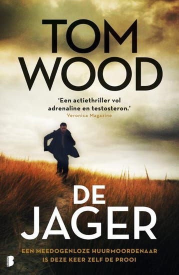 De jager / Victor / 1 - Tom Wood 9789022579893, Boeken, Verzenden, Zo goed als nieuw, Tom Wood