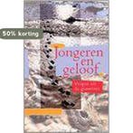 Jongeren En Geloof 9789076343051 K. Runia, Verzenden, Zo goed als nieuw, K. Runia