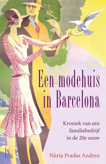 Een modehuis in Barcelona (9789024572786, Nuria Pradas), Verzenden, Nieuw