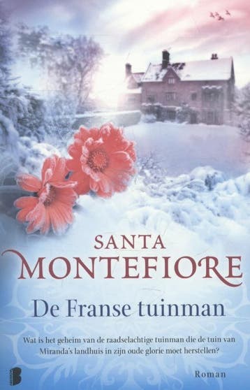 De Franse tuinman - Santa Montefiore 9789022568842, Verzenden, Gelezen, Santa Montefiore
