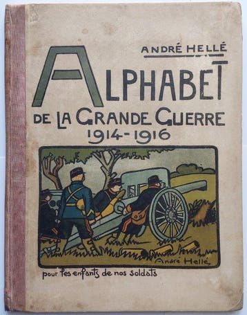 André Hellé - Alphabet de la Grande Guerre 1914-1916 - 1917
