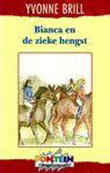 Bianca en de zieke hengst - Yvonne Brill 9789026113932, Verzenden, Gelezen, Yvonne Brill