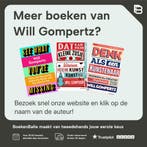 Je weet niet wat je ziet 9789029096003 Will Gompertz, Boeken, Kunst en Cultuur | Beeldend, Verzenden, Zo goed als nieuw, Will Gompertz