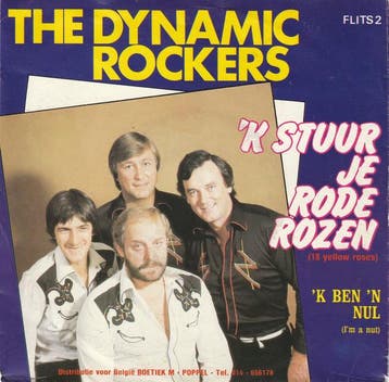 vinyl single 7 inch - The Dynamic Rockers - k Stuur Je R..., Cd's en Dvd's, Verzenden, Zo goed als nieuw, 7 inch, Nederlandstalig