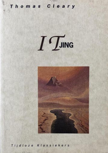 I Tjing / Tijdloze klassiekers - Thomas Cleary 9789069632131, Boeken, Verzenden, Gelezen, Thomas Cleary