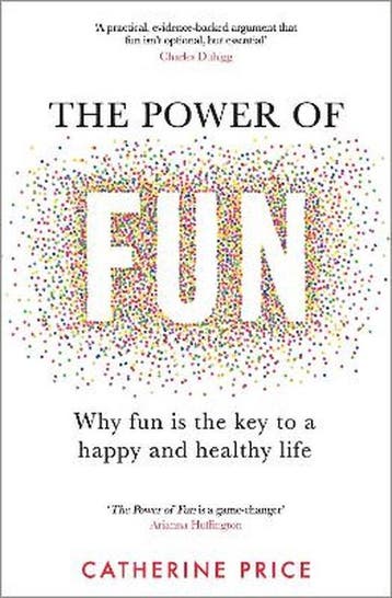 The Power of Fun - Catherine Price 9781787635937, Boeken, Verzenden, Gelezen, Catherine Price