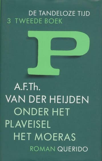 Onder het plaveisel het moeras / De tandeloze tijd / 3, 2e, Verzenden, Gelezen, A.F.Th. van der Heijden