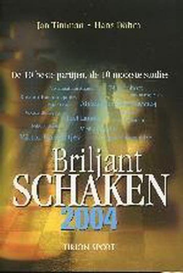Briljant schaken 2004 - J. Timman 9789043906739, Verzenden, Zo goed als nieuw, J. Timman