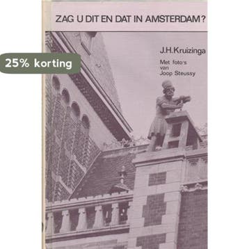 Zag u dit en dat in amsterdam - Kruizinga J.H. 9789060643655, Verzenden, Zo goed als nieuw, Kruizinga J.H.