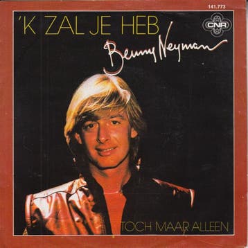 vinyl single 7 inch - Benny Neyman - k Zal Je Heb, Cd's en Dvd's, Vinyl Singles, Verzenden, Zo goed als nieuw, 7 inch, Pop