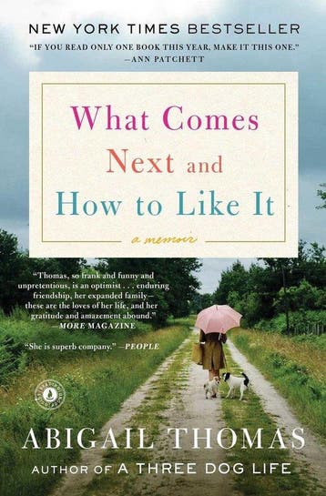 What Comes Next and How to Like It - Abigail Thomas, Verzenden, Gelezen, Abigail Thomas