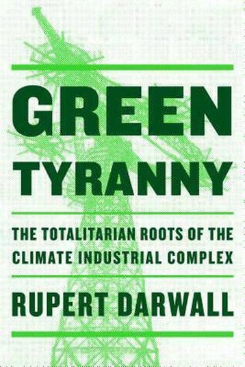 Green Tyranny - Rupert Darwall 9781594039355, Verzenden, Zo goed als nieuw, Rupert Darwall
