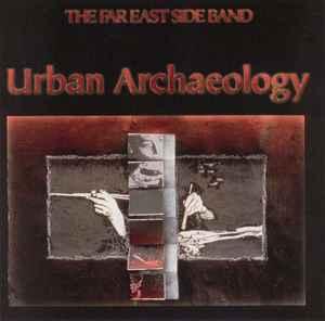 cd - The Far East Side Band - Urban Archaeology, Verzenden, Zo goed als nieuw