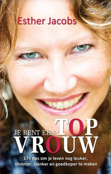Jij bent een top vrouw - Esther Jacobs 9789065231291, Verzenden, Gelezen, Esther Jacobs