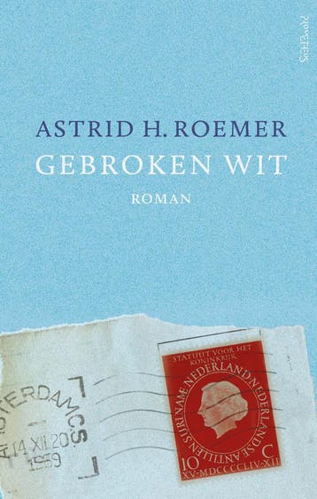 Gebroken wit (9789044640182, Astrid Roemer), Boeken, Verzenden, Nieuw