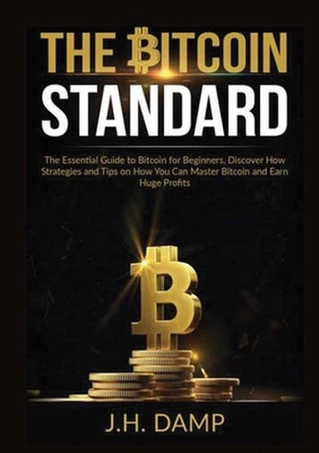 9786069836316 The Bitcoin Standard J H Damp, Verzenden, Nieuw, J H Damp