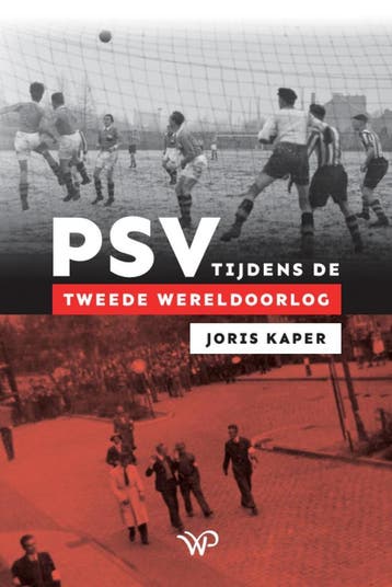 PSV tijdens de Tweede Wereldoorlog - Joris Kaper, Verzenden, Zo goed als nieuw, Joris Kaper