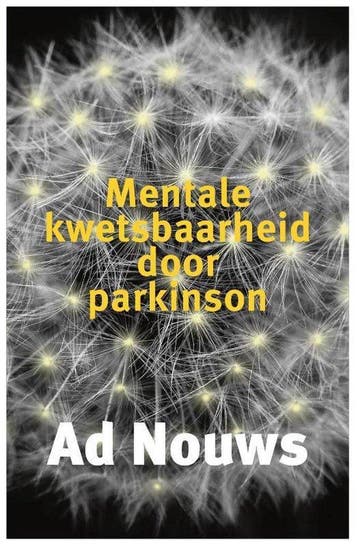 9789491549960 Mentale kwetsbaarheid door Parkinson, Verzenden, Zo goed als nieuw, Ad Nouws