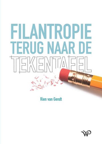 9789462498624 Filantropie terug naar de tekentafel, Verzenden, Zo goed als nieuw, Rien van Gendt