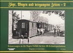 Züge, Wagen und vergangene Zeiten 02, Ophalen of Verzenden, Nieuw