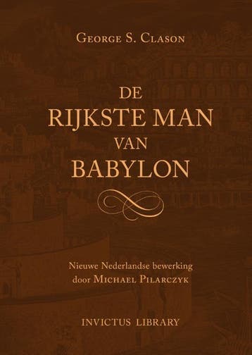 De Rijkste Man Van Babylon | George Samuel Clason | Nieuw, Ophalen of Verzenden, Nieuw, George Samuel Clason