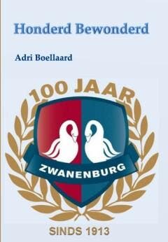 Honderd bewonderd - Adriana Boelaard 9789491254970, Verzenden, Zo goed als nieuw, Adriana Boelaard