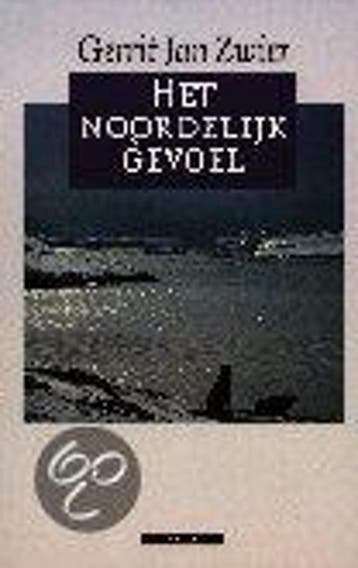 Het noordelijk gevoel 9789045001326 Gerrit Jan Zwier, Verzenden, Zo goed als nieuw, Gerrit Jan Zwier
